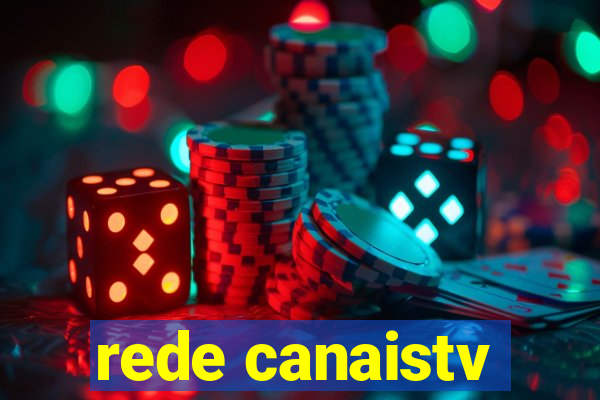rede canaistv